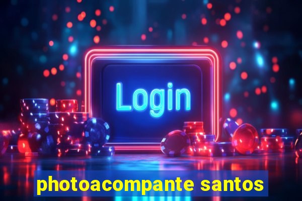 photoacompante santos